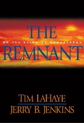 The Remnant: On the Brink of Armageddon (Left Behind)