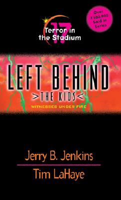 Terror in the Stadium (LEFT BEHIND THE KIDS)