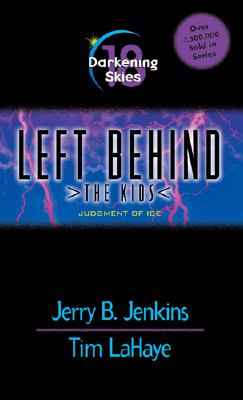 Darkening Skies: Judgment of Ice (Left Behind: The Kids)