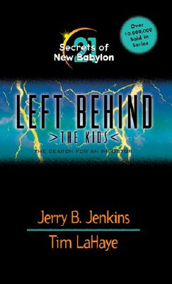 Image for Secrets of New Babylon (Left Behind: The Kids #21)