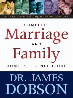 Image for The Complete Marriage and Family Home Reference Guide The Complete Marriage and Family Home Reference Guide