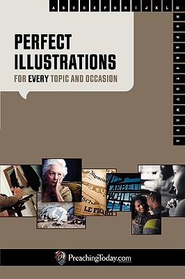 Perfect Illustrations for Every Topic and Occasion (Perfect Illustration Series)