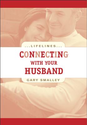 Connecting with Your Husband (Life Lines)