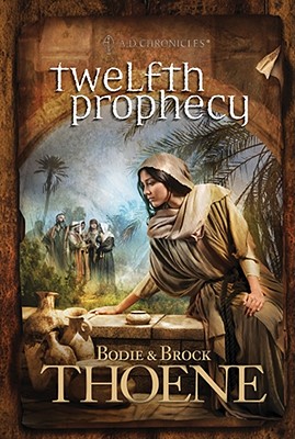 Twelfth Prophecy (A. D. Chronicles)