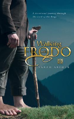 Image for Walking With Frodo: A Devotional Journey Through the Lord of the Rings