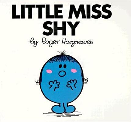 Image for Little Miss Shy (Mr. Men and Little Miss) Little Miss Shy (Mr. Men and Little Miss)