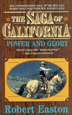 The Saga of California: Power and Glory