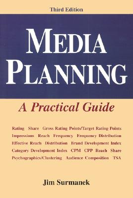 Image for Media Planning: A Practical Guide Media Planning: A Practical Guide