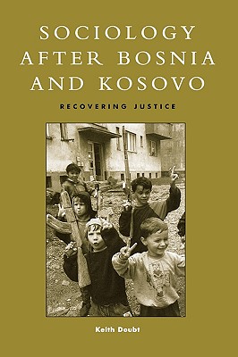 Sociology after Bosnia and Kosovo