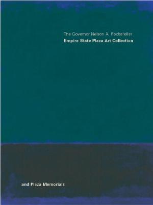 The Governor Nelson A. Rockefeller Empire State Art Collection And Plaza Memorials