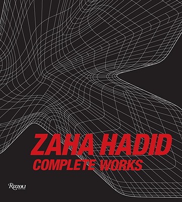 Zaha Hadid; Complete Works