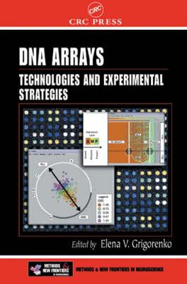 DNA Arrays: Technologies and Experimental Strategies (Frontiers in Neuroscience)