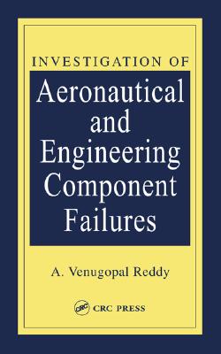 Investigation of Aeronautical and Engineering Component Failures