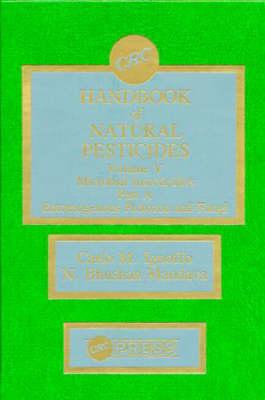 Handbook of Natural Pesticides: Volume 5a: Microorganisms