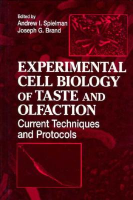 Experimental Cell Biology of Taste and Olfaction: Current Techniques and Protocols