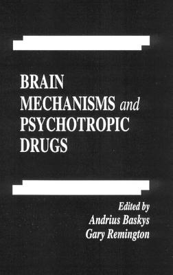 Brain Mechanisms and Psychotropic Drugs (Handbooks in Pharmacology and Toxicology)