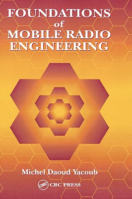 Foundations of Mobile Radio Engineering