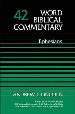 Word Biblical Commentary 42 Ephesians