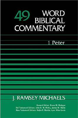 Word Biblical Commentary Vol. 49: 1 Peter.
