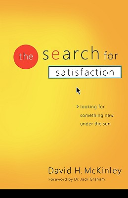 The Search for Satisfaction: Looking for Something New Under the Sun