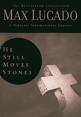 Image for He Still Moves Stones (The Bestseller Collection) He Still Moves Stones (The Bestseller Collection)