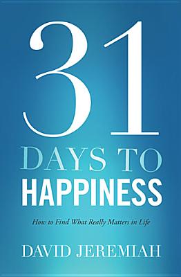 Image for 31 Days To Happiness 31 Days To Happiness
