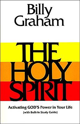 Image for The Holy Spirit: Activating God's Power in Your Life