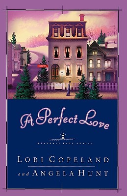 Image for A Perfect Love (Heavenly Daze Series #4)