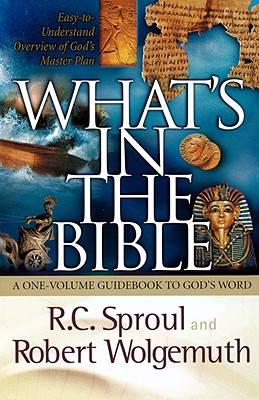 What's in the Bible: A One-Volume Guidebook to God's Word