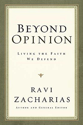 Image for Beyond Opinion: Living the Faith We Defend