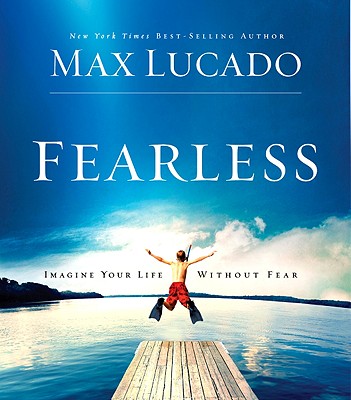 Image for Fearless: Imagine Your Life Without Fear