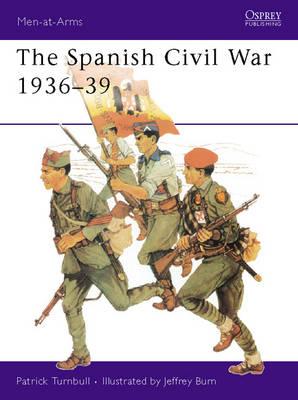 Spanish Civil War, 1936-39. Osprey Man at Arms Series (Not numbered).