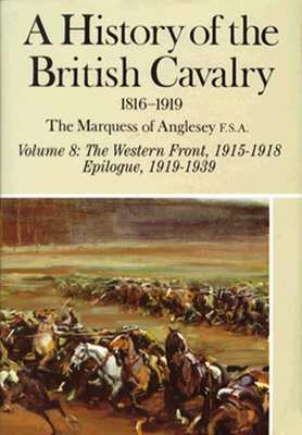 Image for A History of The British Cavalry 1816-1919 - Complete 8 Volume Set