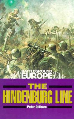The Hindenburg Line. Battleground Europe Series.