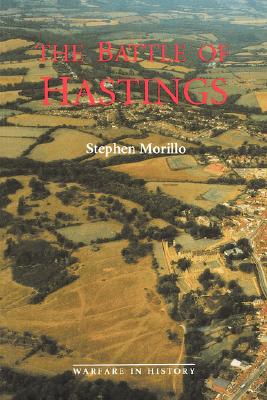 The Battle of Hastings: Sources and Interpretations