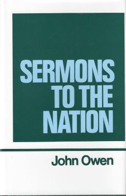 Sermons to the Nation (Works of John Owen, Volume 8)