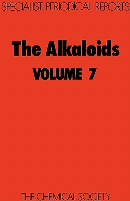 Alkaloids: Volume 7 (Specialist Periodical Reports - Alkaloids, Volume 7)