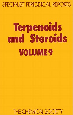 Terpenoids and Steroids: Volume 9 (Specialist Periodical Reports - Terpenoids and Steroids, 9)