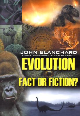 Evolution Fact or Fiction (Popular Christian Apologetics Collections)