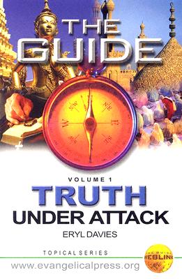 The Guide: Truth Under Attack: Vols. 1 and 2
