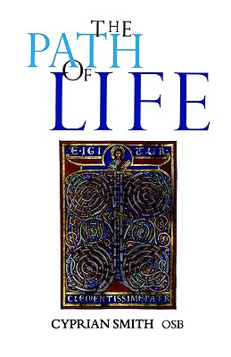 The Path of Life [Paperback] Smith Osb, Cyprian