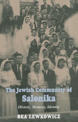 The Jewish Community of Salonika: History, Memory, Identity