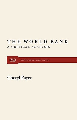 The World Bank: A Critical Analysis