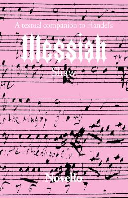 A Textual Companion to Handel's Messiah (BIOGRAPHIE)