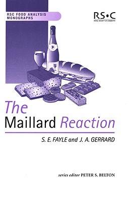 Maillard Reaction (RSC Food Analysis Monographs, Volume 5)