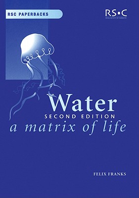 Water: A Matrix of Life