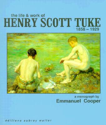 THE LIFE & WORK OF HENRY SCOTT TUKE: 1858-1929