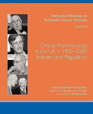 Clinical Pharmacology in the UK, c. 1950-2000: Industry and regulation