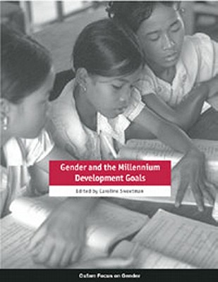 Gender and the Millennium Development Goals (International Development)
