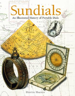 Image for Sundials: An Illustrated History of Portable Dials